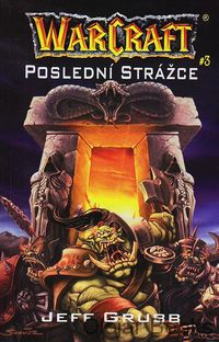 WarCraft: Poslední strážce