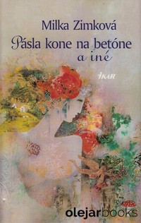 Pásla kone na betóne a iné
