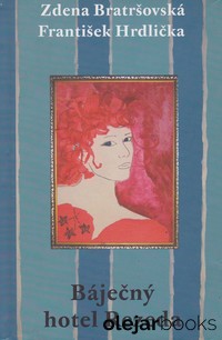 Báječný hotel Rezeda