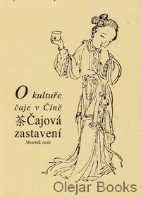 O kultuře čaje v Číně - Čajová zastavení