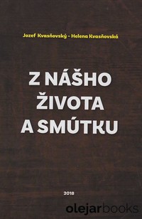 Z nášho života a smútku
