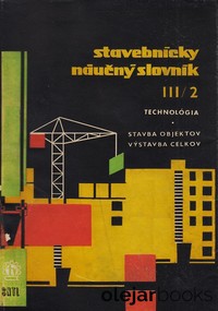 Stavebnícky náučný slovník III/2