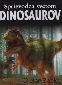 Sprievodca svetom dinosaurov