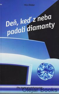 Deň, keď z neba padali diamanty