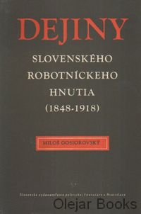 Dejiny Slovenského robotníckeho hnutia (1848-1918)