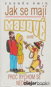 Jak se mají Mayové