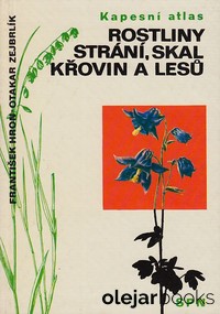 Rostliny strání, skal křovin a lesů