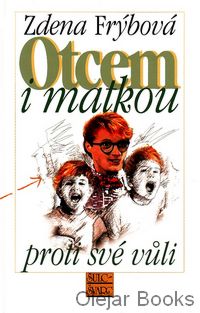Otcem i matkou proti své vůli