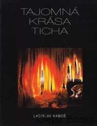 Tajomná krása ticha