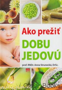 Ako prežiť dobu jedovú