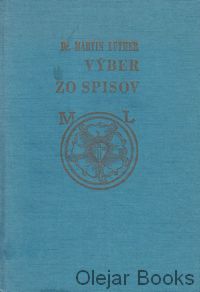 Dr. Martin Luther výber zo spisov