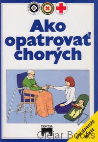 Ako opatrovať chorých