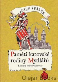 Paměti katovské rodiny Mydlářů 2.