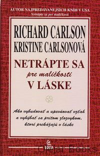 Netrápte sa pre maličkosti v láske