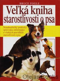 Veľká kniha starostlivosti o psa