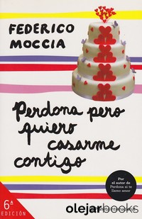 Perdona pero quiero casarme contigo 