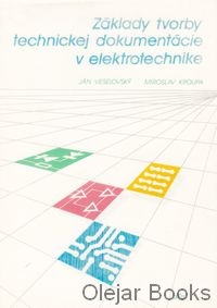 Základy tvorby technickej dokumentácie v elektrotechnike