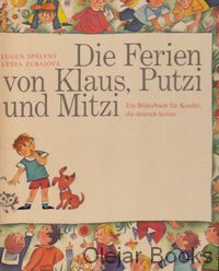 Die Ferien von Klaus, Putzi und Mitzi