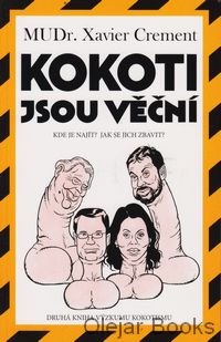 Kokoti jsou věční
