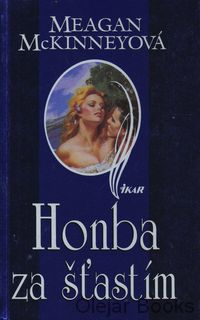 Honba za šťastím