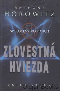 Spoločenstvo piatich 2: Zlovestná hviezda 