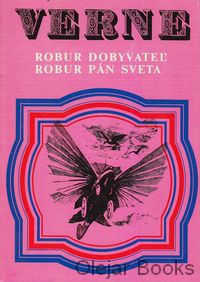 Robur dobyvateľ; Robur pán sveta