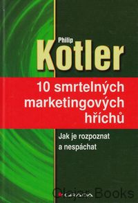 10 smrtelných marketingových hříchů