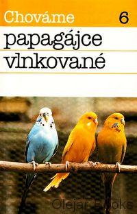 Chováme papagájce vlnkované