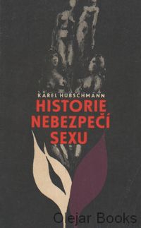 Historie nebezpečí sexu