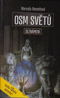 Osm světů: Seznámení