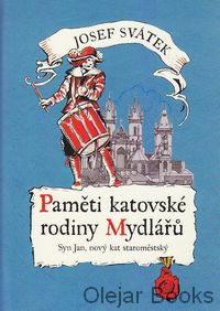 Paměti katovské rodiny Mydlářů 3.