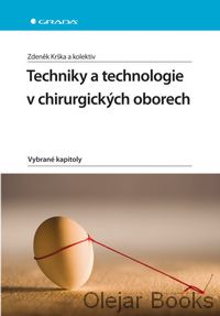 Techniky a technologie v chirurgických oborech