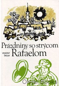 Prázdniny so strýcom Rafaelom