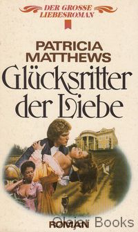 Glücksritter der Liebe