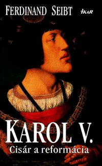 Karol V. Cisár a reformácia