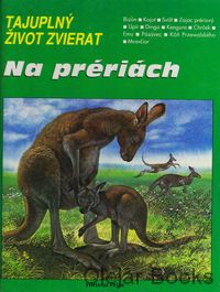Tajuplný život zvierat - Na prériách