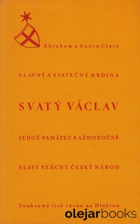 Slavný a statečný hrdina svatý Václav