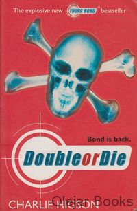 Double or Die