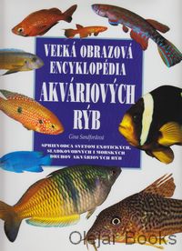 Veľká obrazová encyklopédia akváriových rýb