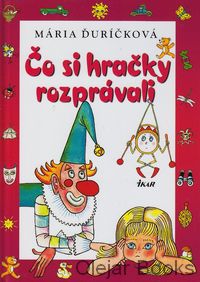 Čo si hračky rozprávali