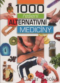 1000 řešení alternativní medicíny