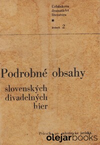 Podrobné obsahy slovenských divadelných hier