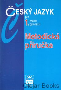 Český jazyk pro 1. ročník gymnázií 