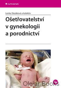 Ošetřovatelství v gynekologii a porodnictví