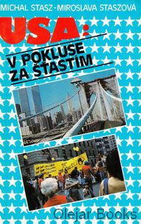 USA v pokluse za šťastím