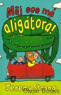 Môj oco má aligátora
