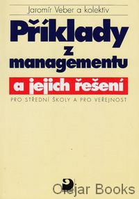 Příklady z managementu a jejich řešení