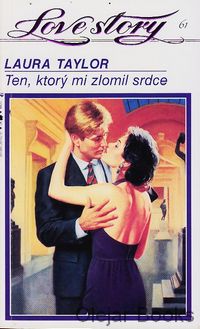 Ten, ktorý mi zlomil srdce