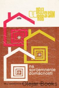 Na spríjemnenie domácnosti