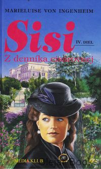 Sisi IV: Z denníka cisárovnej